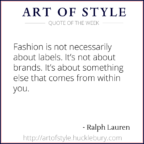 Fashion is not about Labels by Ralph Lauren [QOTW] - Art Of Style Club